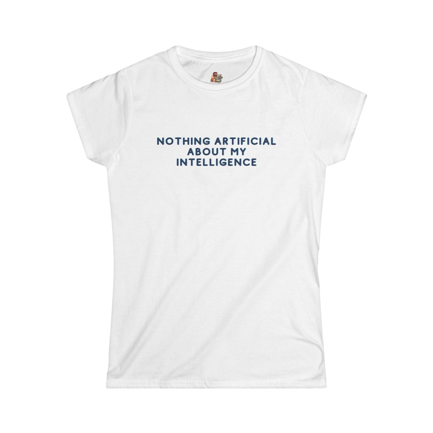 Workplace Wisdoms 'Artificial' Women's Softstyle Tee
