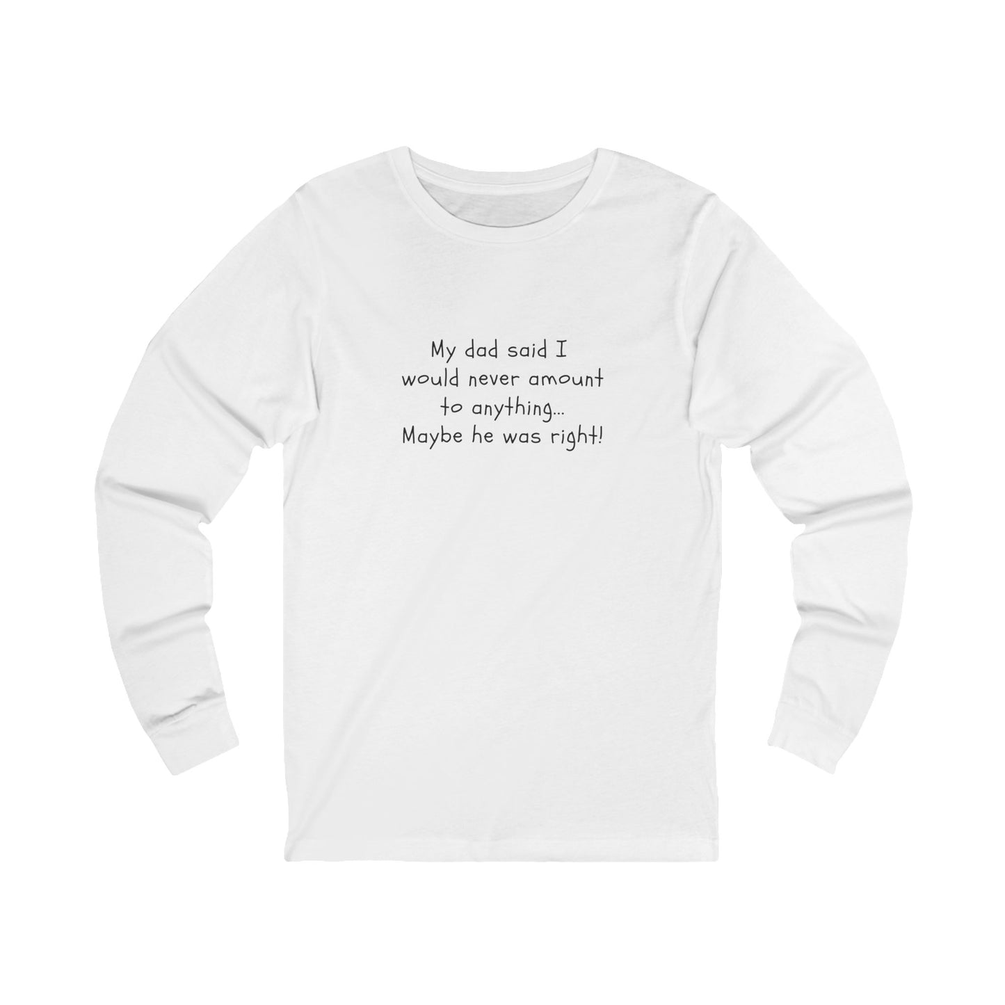 Workplace Wisdoms 'My Dad' Long Sleeve Tee