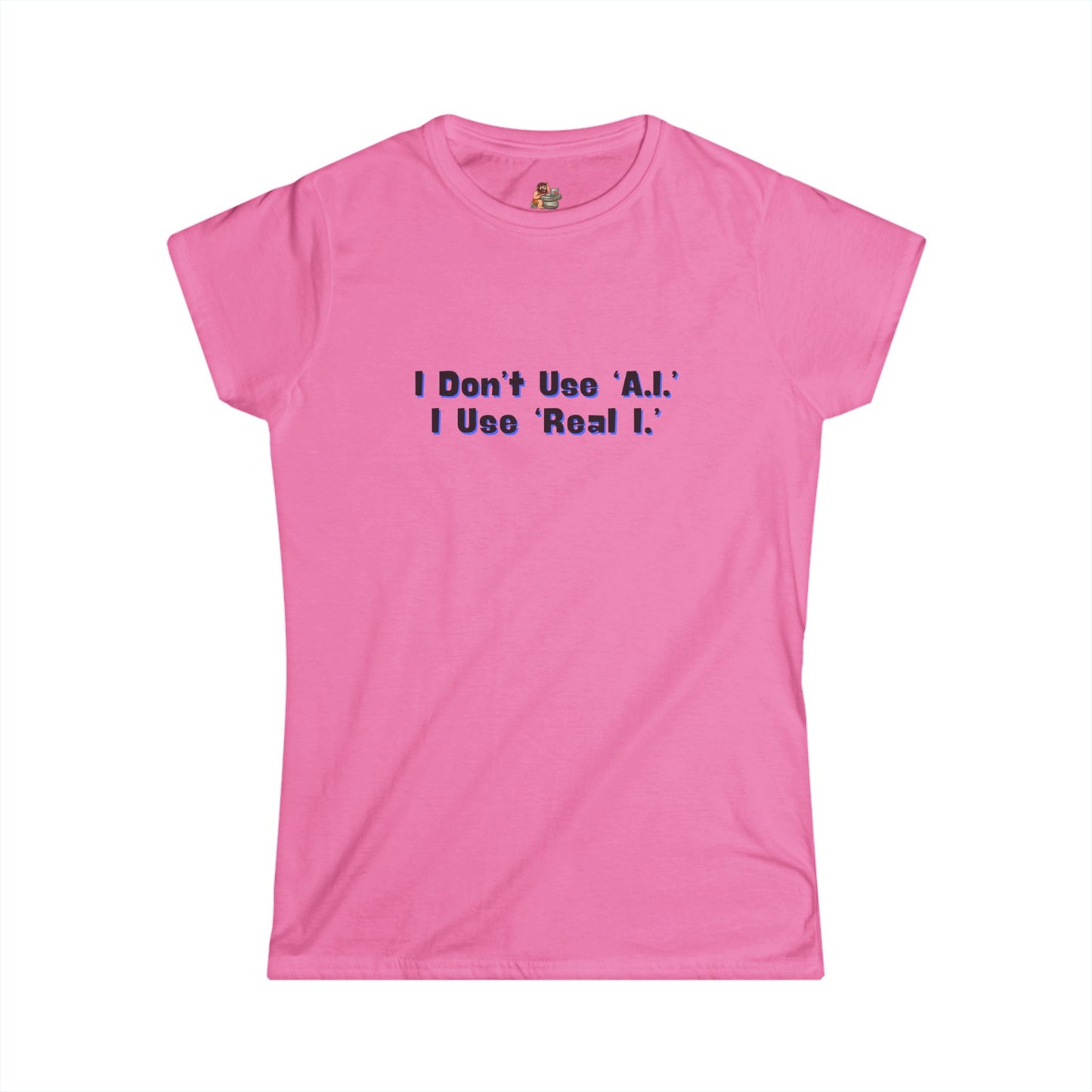 Workplace Wisdoms 'A.I.' Women's Softstyle Tee