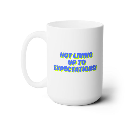 Workplace Wisdoms 'Expectations' Ceramic Mug 15oz