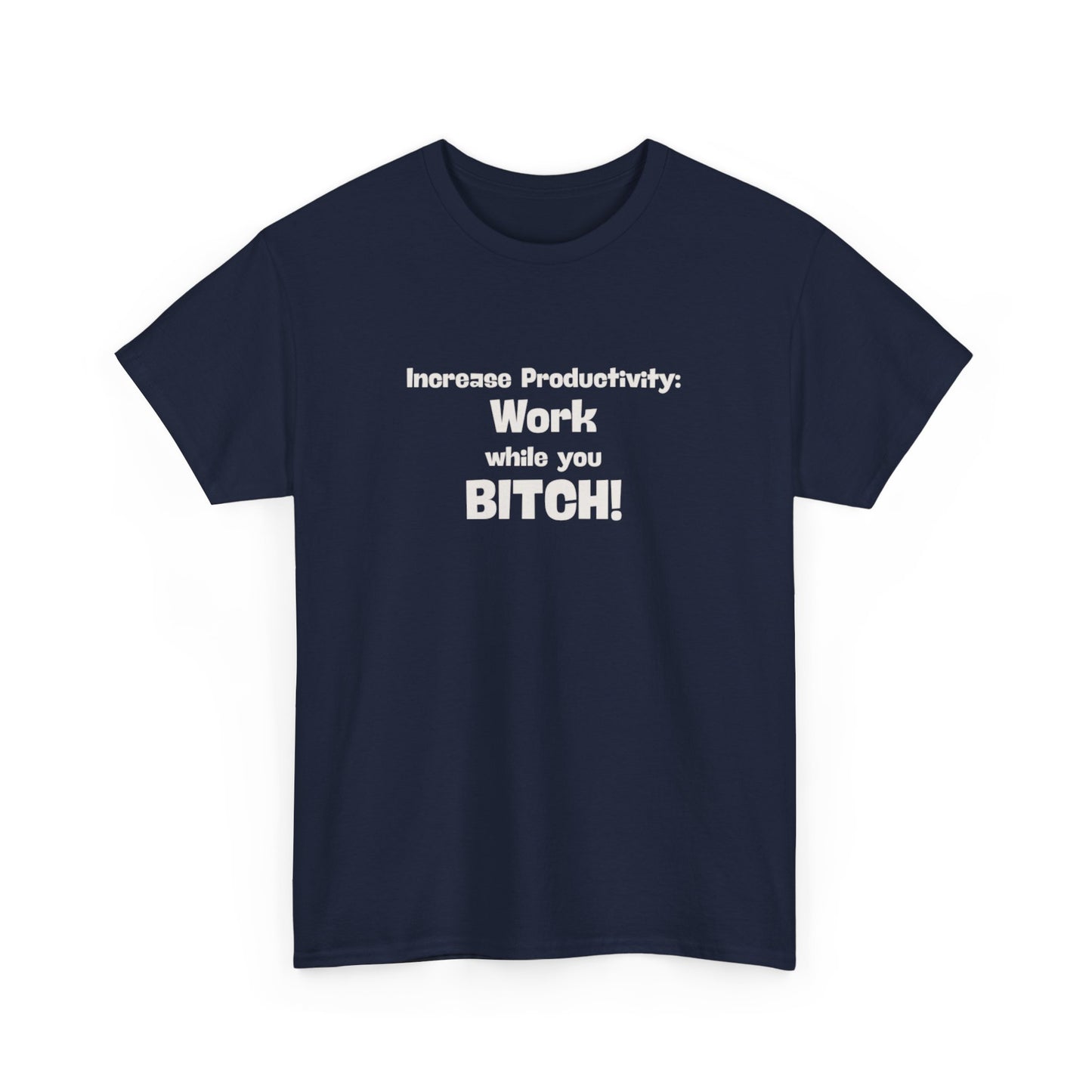 Workplace Wisdoms 'Increase Productivity' Heavy Cotton Tee
