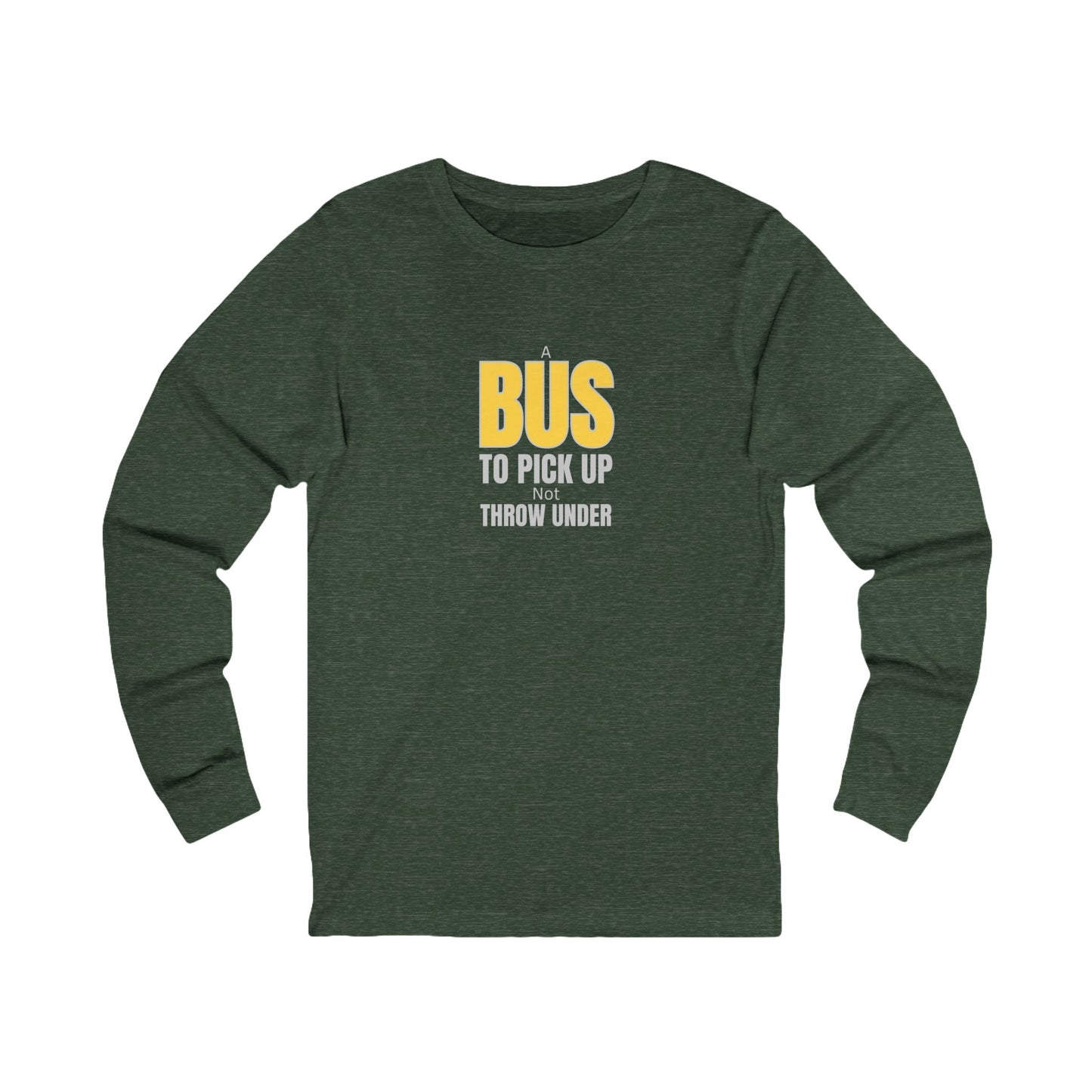 Workplace Wisdoms 'A Bus' Long Sleeve Tee