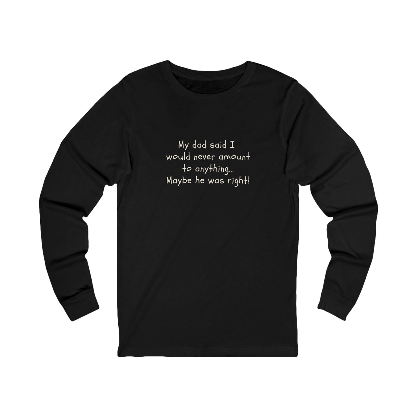 Workplace Wisdoms 'My Dad' Long Sleeve Tee
