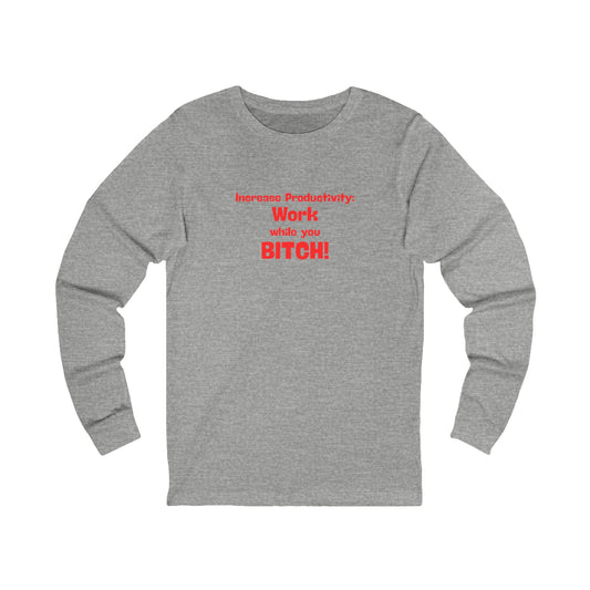 Workplace Wisdoms 'Increase Productivity' Long Sleeve Tee