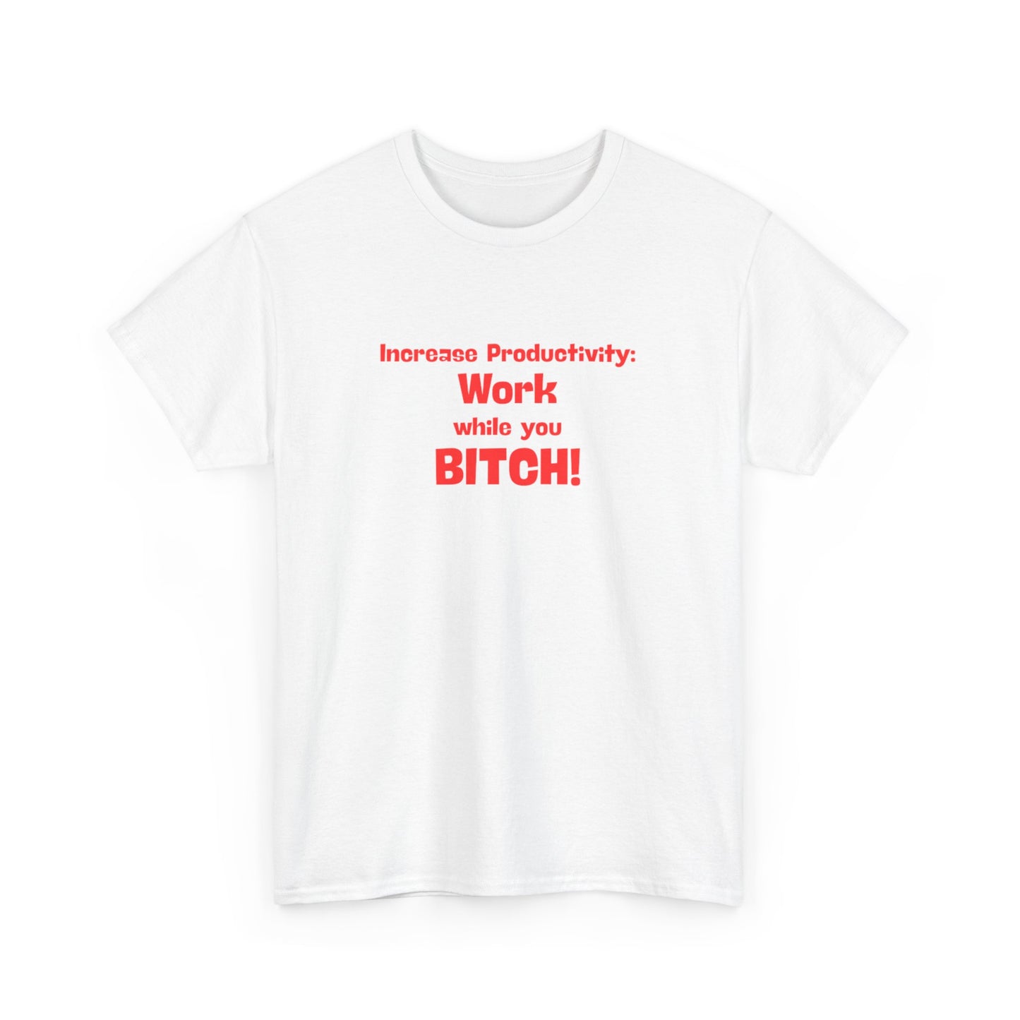 Workplace Wisdoms 'Increase Productivity' Heavy Cotton Tee