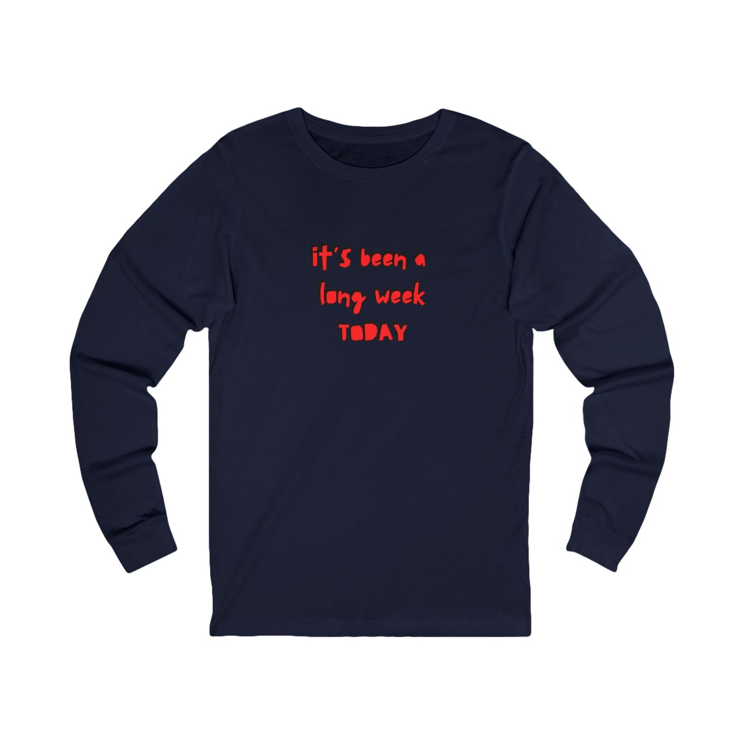 Workplace Wisdoms 'Long Week' Long Sleeve Tee