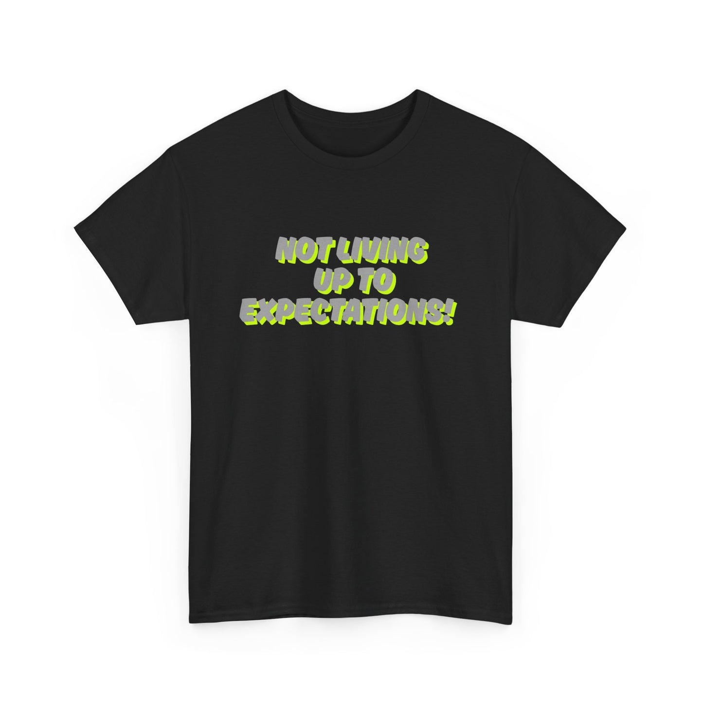 Workplace Wisdoms 'Expectations' Heavy Cotton Tee