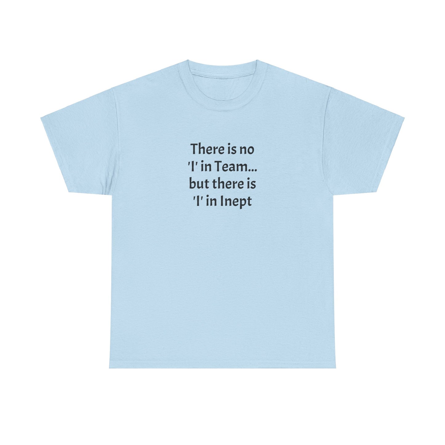 Inept - Unisex Heavy Cotton Tee