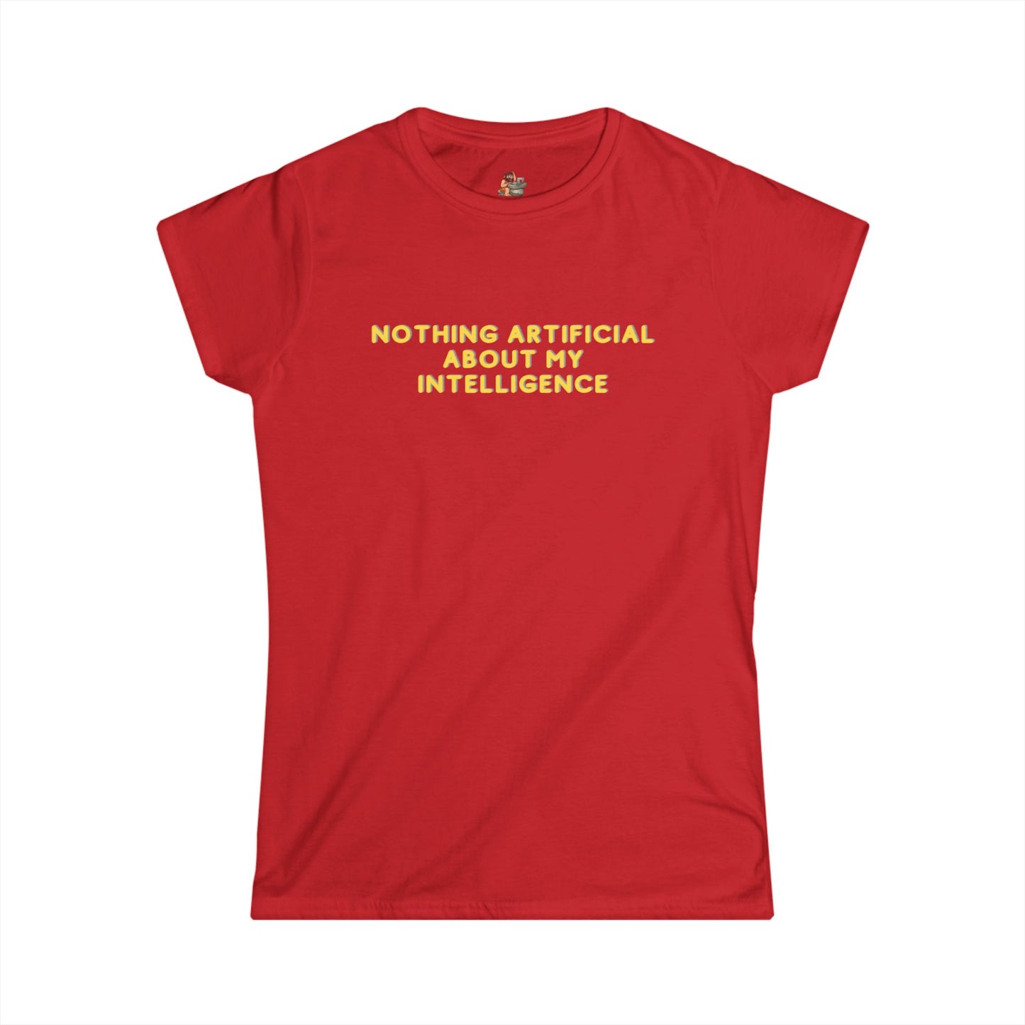 Workplace Wisdoms 'Artificial' Women's Softstyle Tee