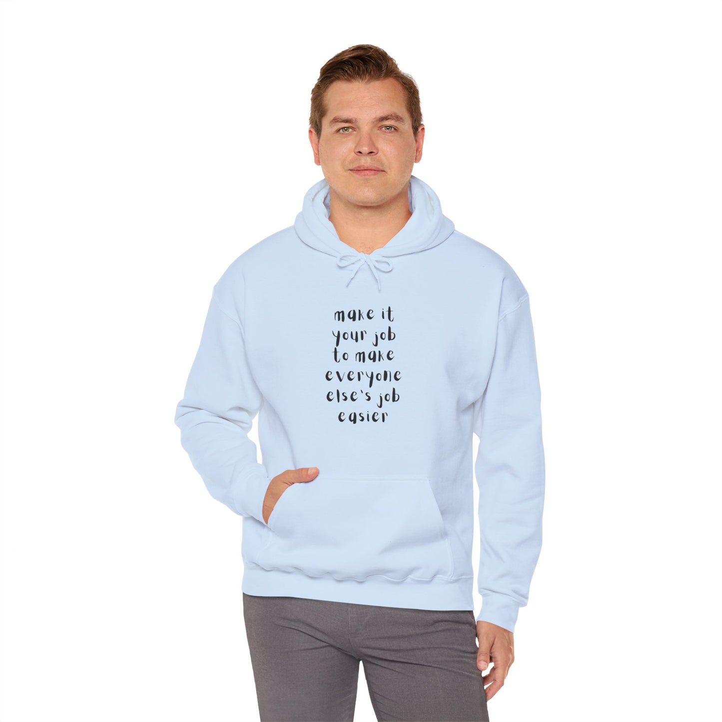 Workplace Wisdoms 'Your Job' Heavy Hooded Sweatshirt