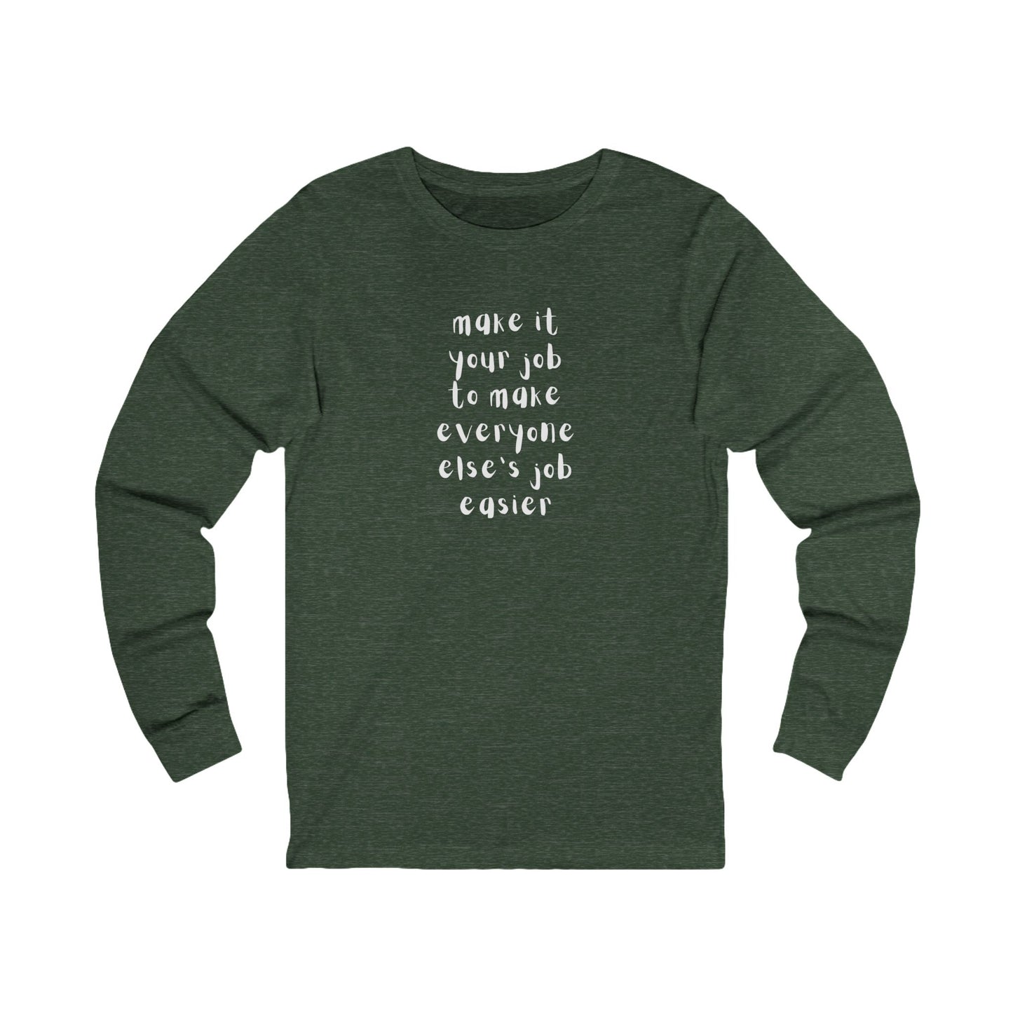 Workplace Wisdoms 'Your Job' Long Sleeve Tee