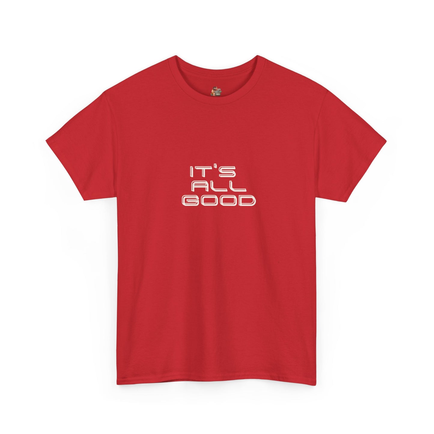 Workplace Wisdoms 'All Good' Heavy Cotton Tee