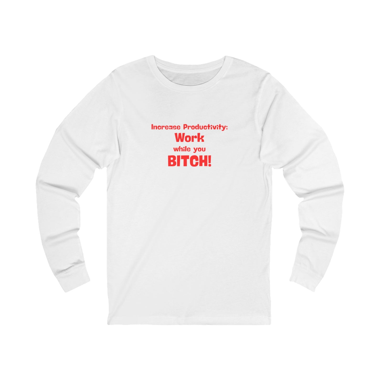 Workplace Wisdoms 'Increase Productivity' Long Sleeve Tee