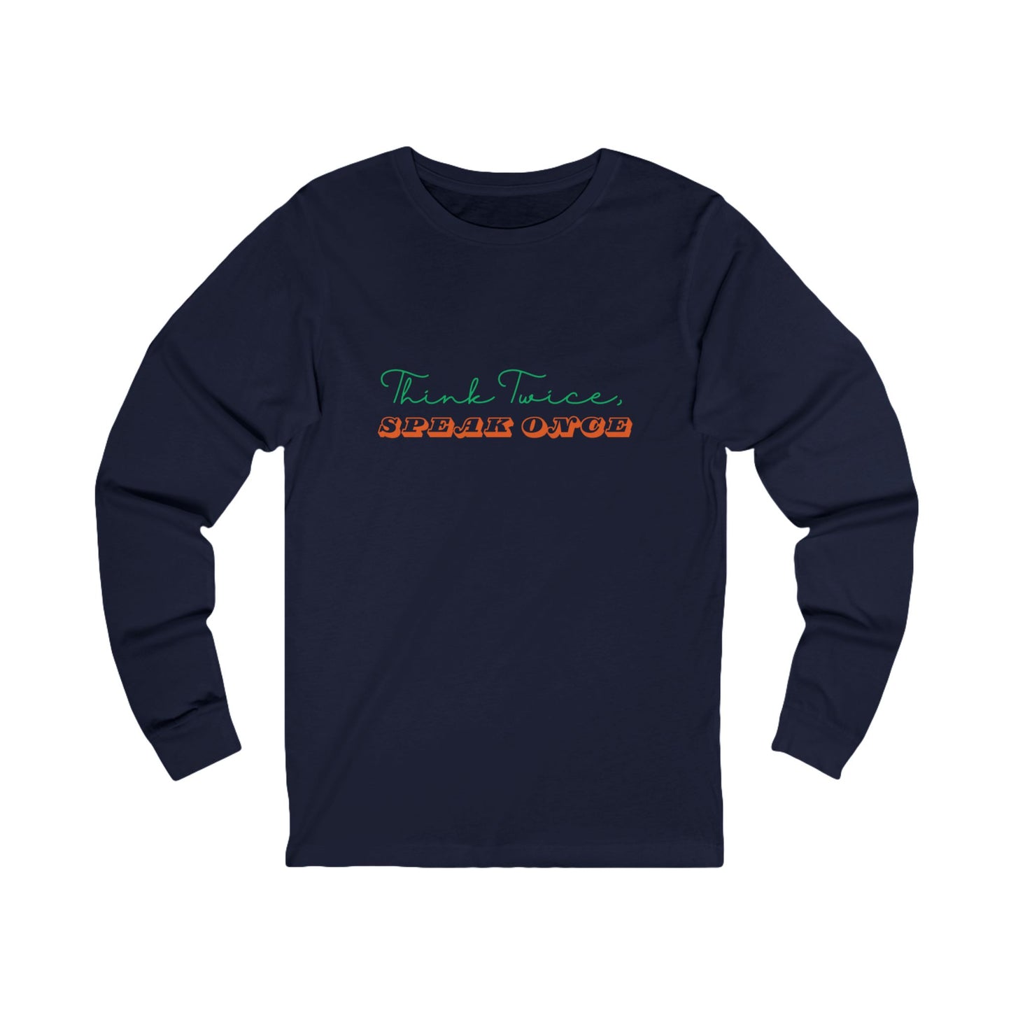Workplace Wisdoms 'Think Twice' Long Sleeve Tee
