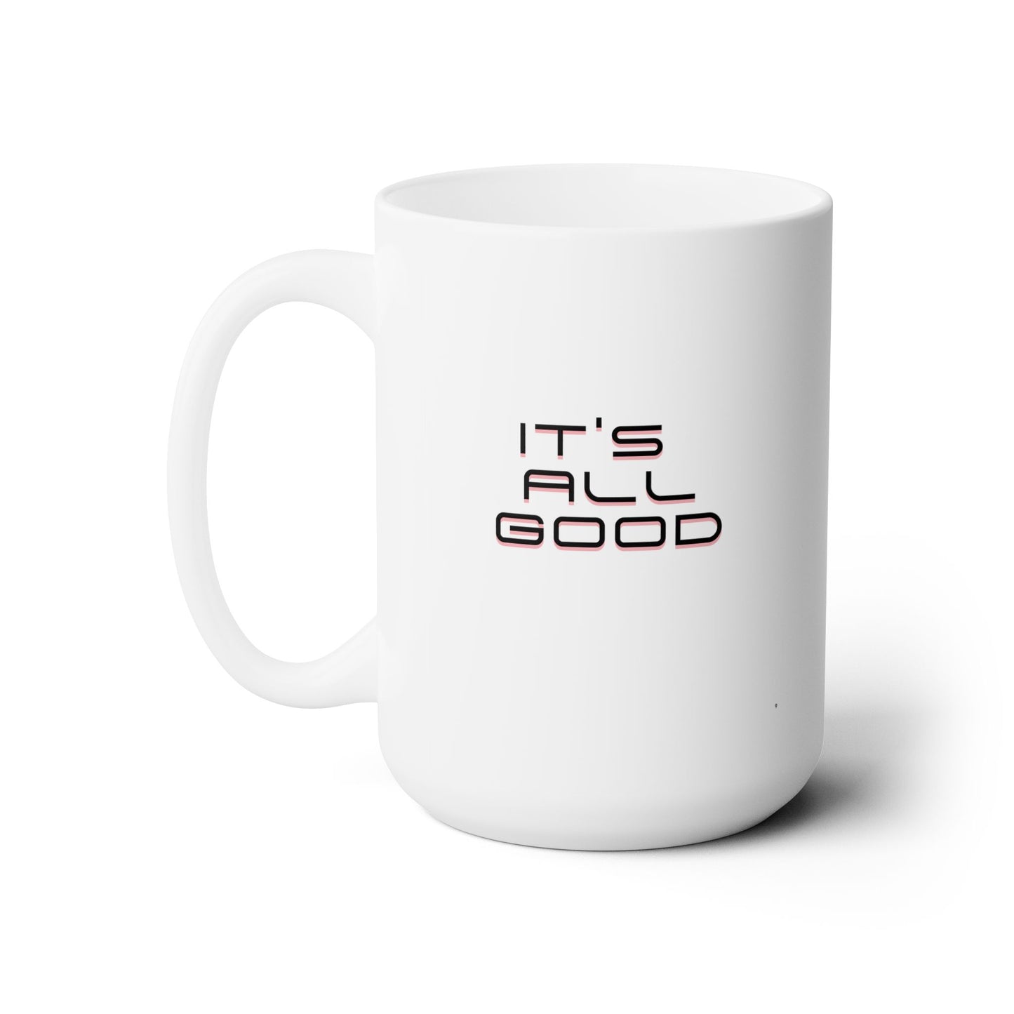 Workplace Wisdoms 'All Good' Ceramic Mug 15oz