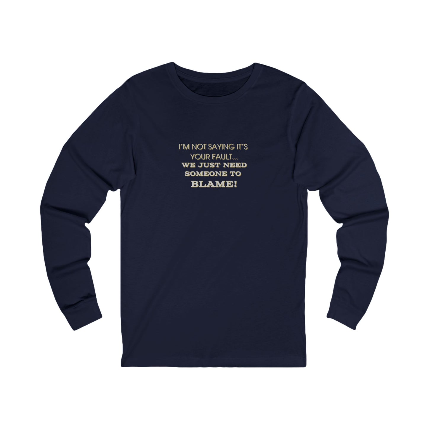 Workplace Wisdoms 'Blame' Long Sleeve Tee