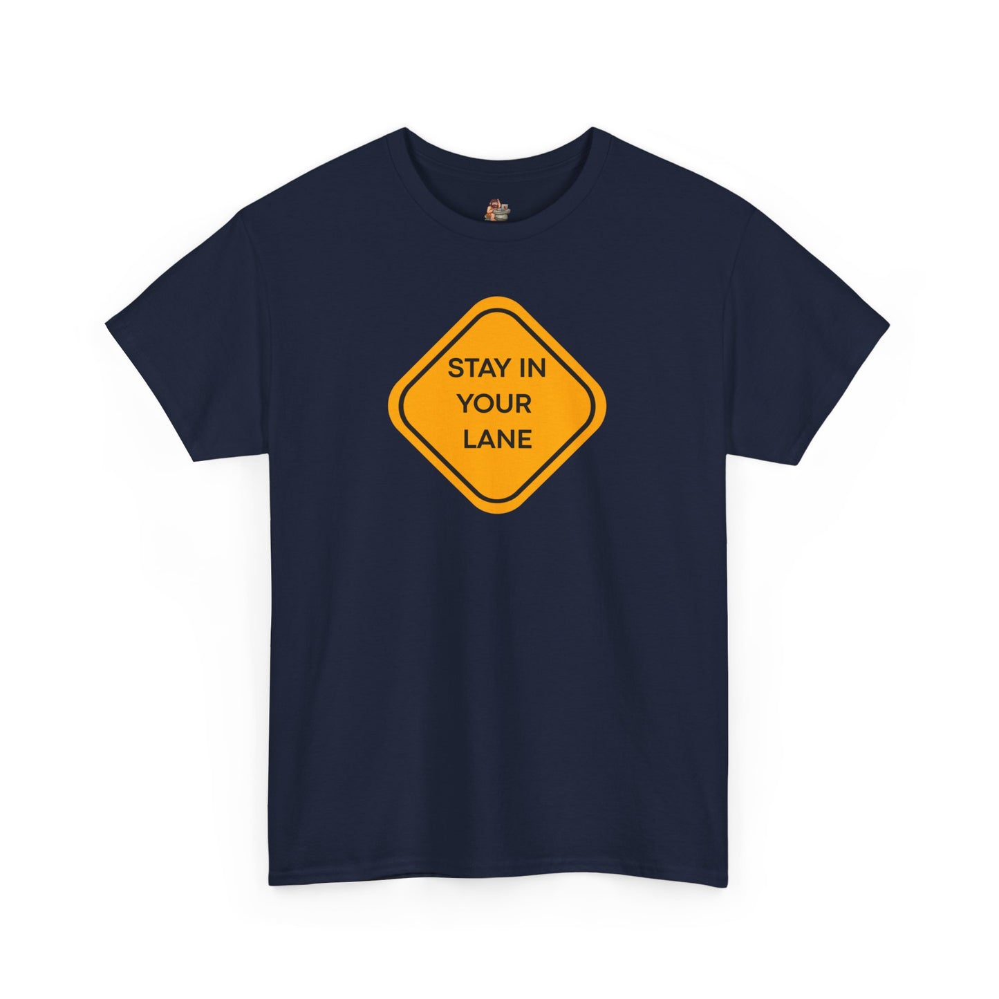 Workplace Wisdoms 'Your Lane' Heavy Cotton Tee