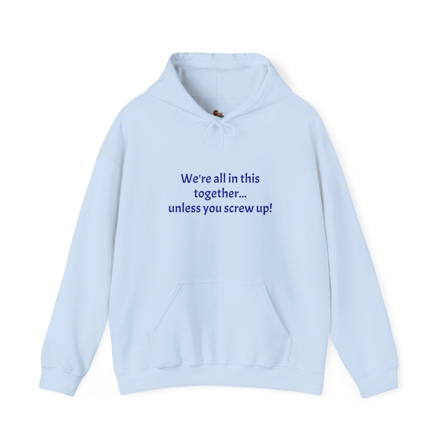 Workplace Wisdoms 'Screw Up' Heavy Hooded Sweatshirt