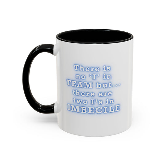 Workplace Wisdoms 'I in Team' 11oz Mug