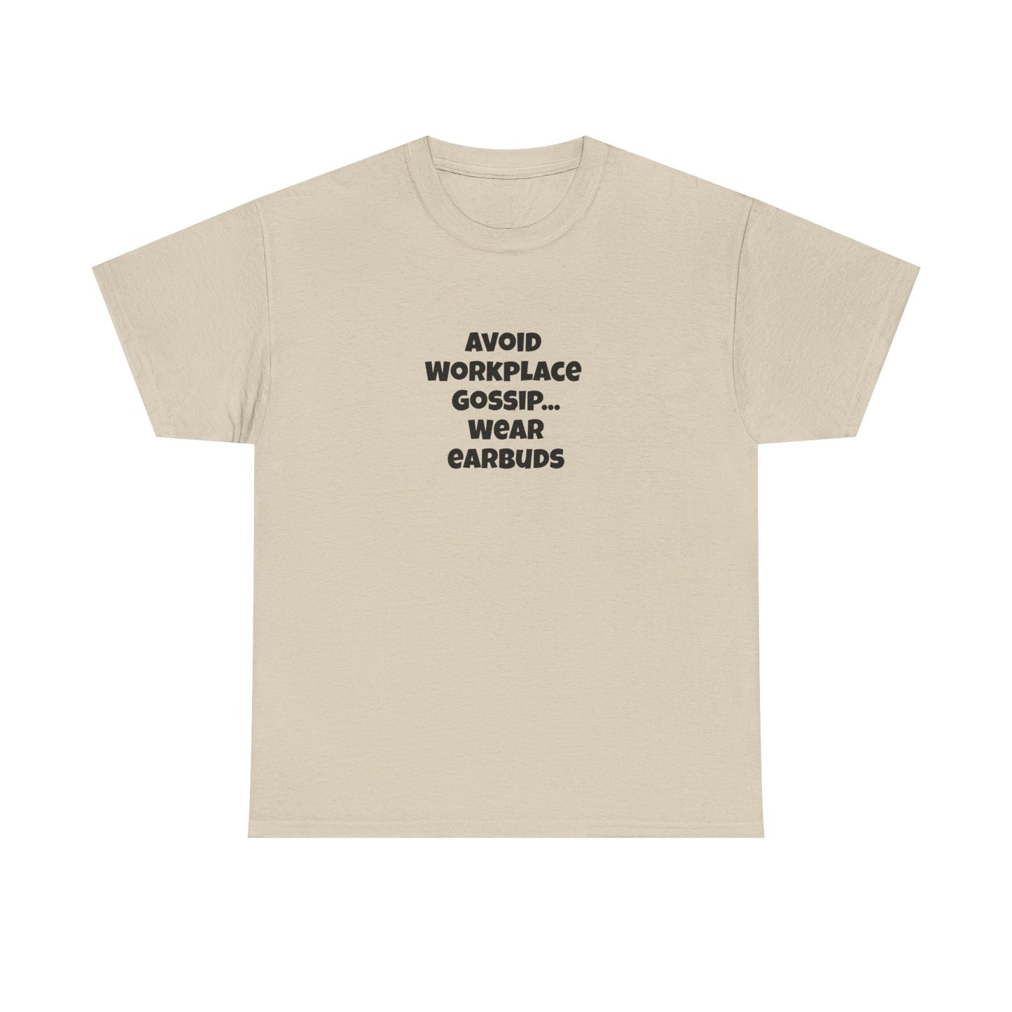 Workplace Wisdoms 'Gossip' Heavy Cotton Tee
