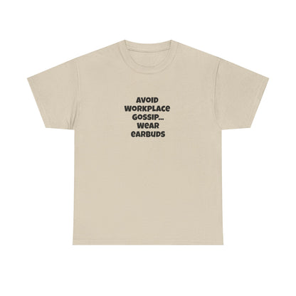 Workplace Wisdoms 'Gossip' Heavy Cotton Tee