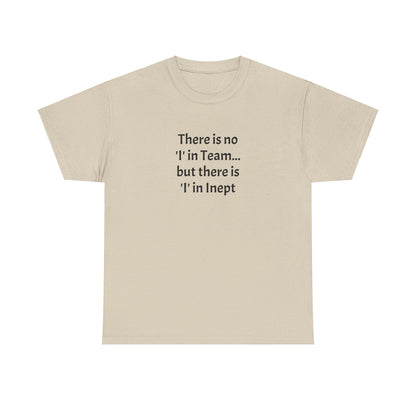 Inept - Unisex Heavy Cotton Tee