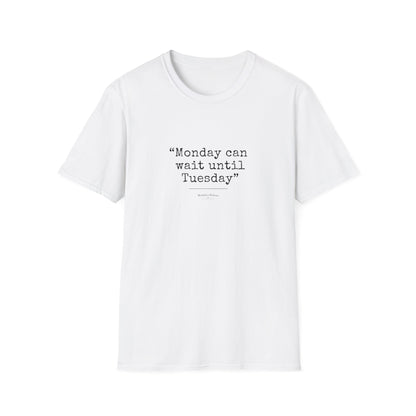 Workplace Wisdoms "Monday" Unisex Soft Cotton T-Shirt