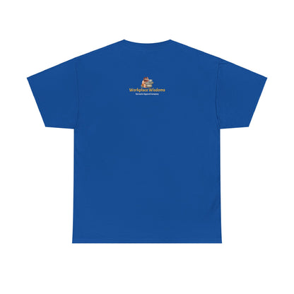 Workplace Wisdoms 'On the Bus' Heavy Cotton Tee