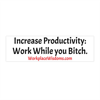 Increase Productivity - Bumper Stickers