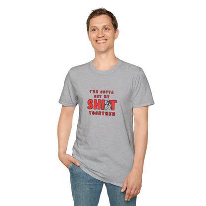Workplace Wisdoms 'Shit Shirt Together' Unisex Soft Cotton Tee