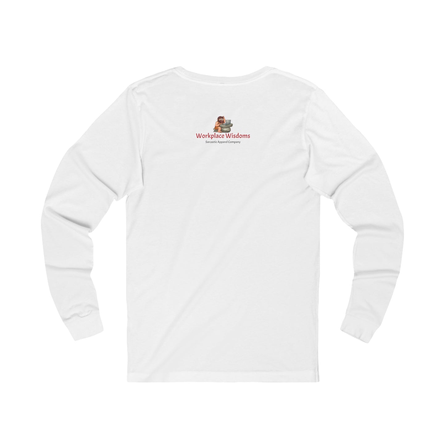 Workplace Wisdoms 'Blame' Long Sleeve Tee