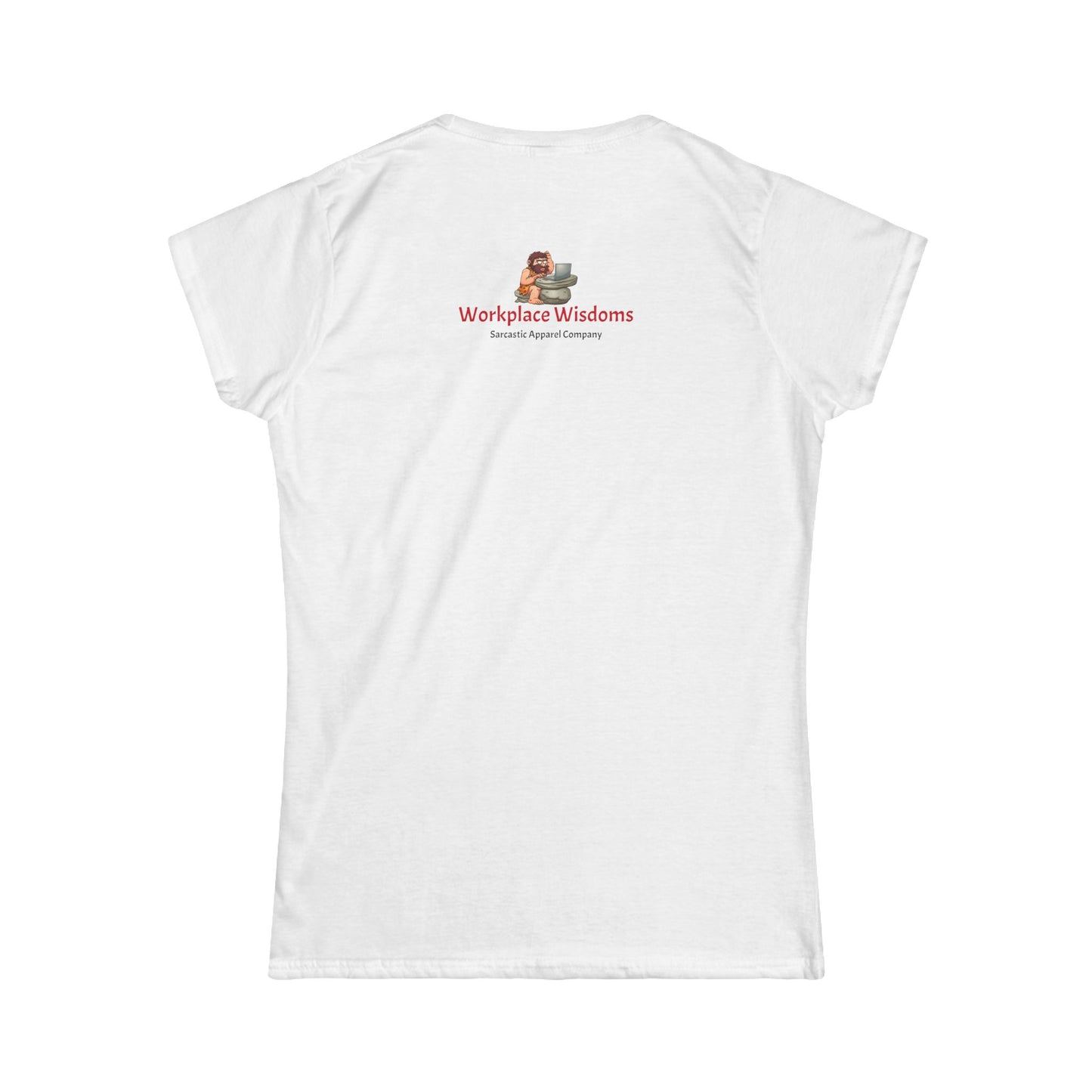 Workplace Wisdoms 'Do Better' Women's Softstyle Tee