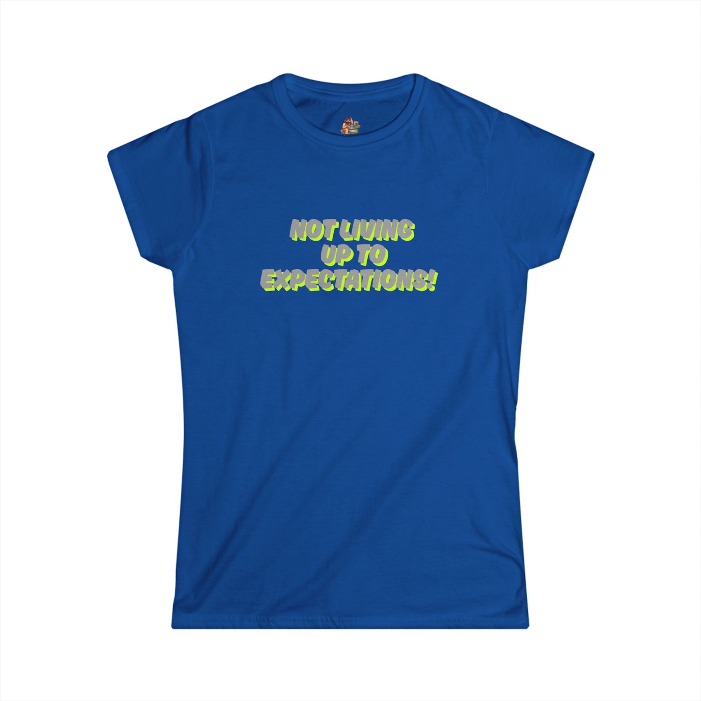 Workplace Wisdoms 'Expectations' Women's Softstyle Tee