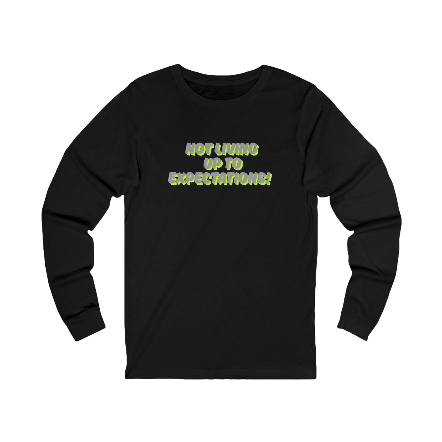Workplace Wisdoms 'Expectations' Long Sleeve Tee