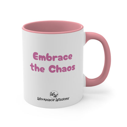 Embrace the Chaos - Accent Coffee Mug, 11oz