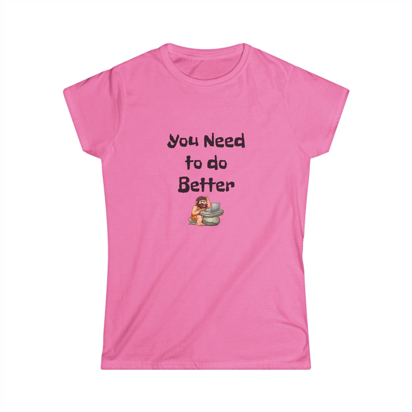 Workplace Wisdoms 'Do Better' Women's Softstyle Tee