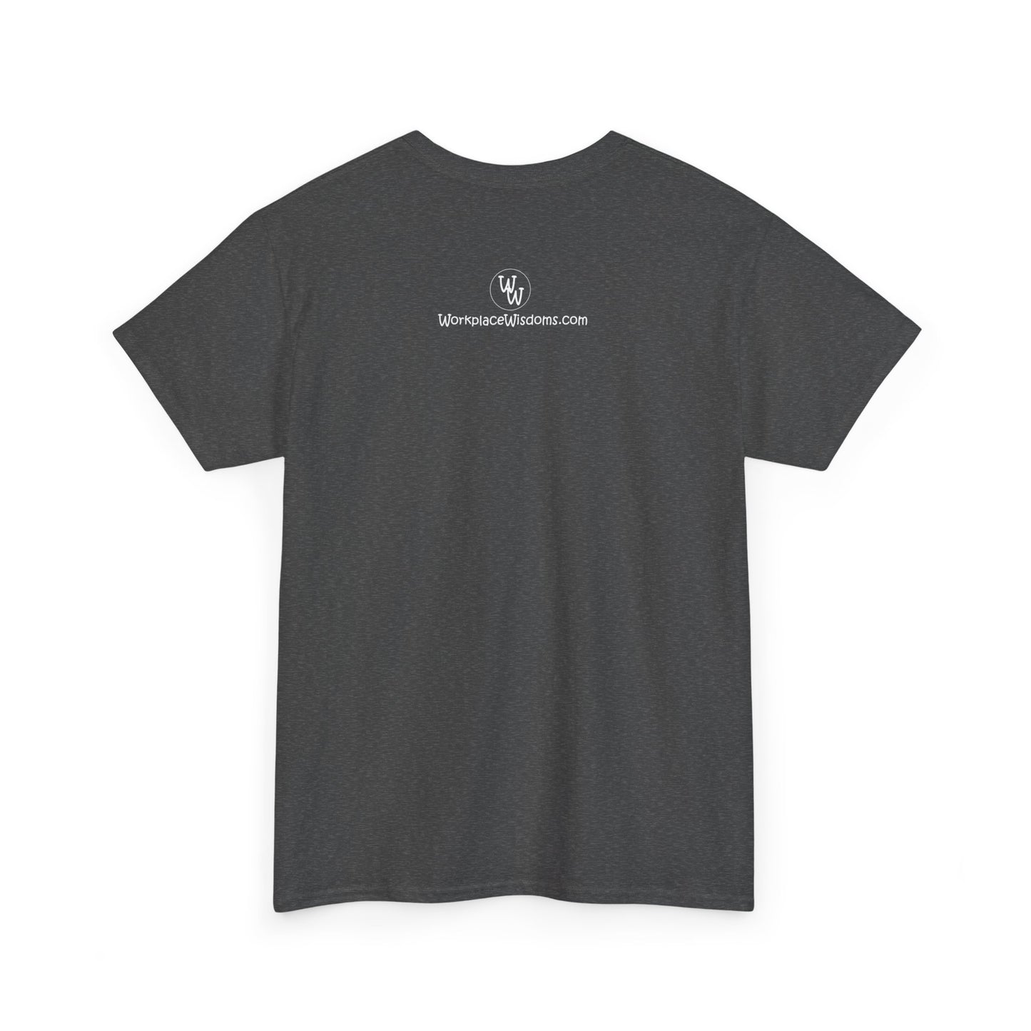 Outside the Workplace - Unisex Heavy Cotton Tee