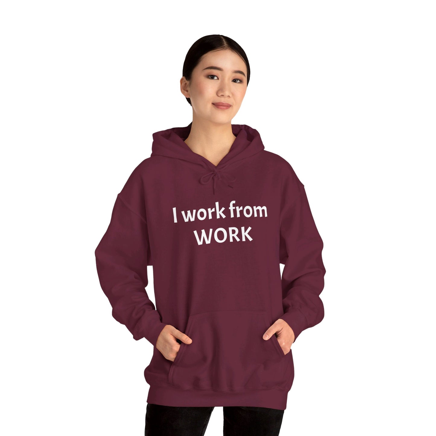 I work from work - Unisex Heavy Blend™ Hooded Sweatshirt