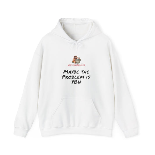 Workplace Wisdoms 'Problem' Heavy Hooded Sweatshirt