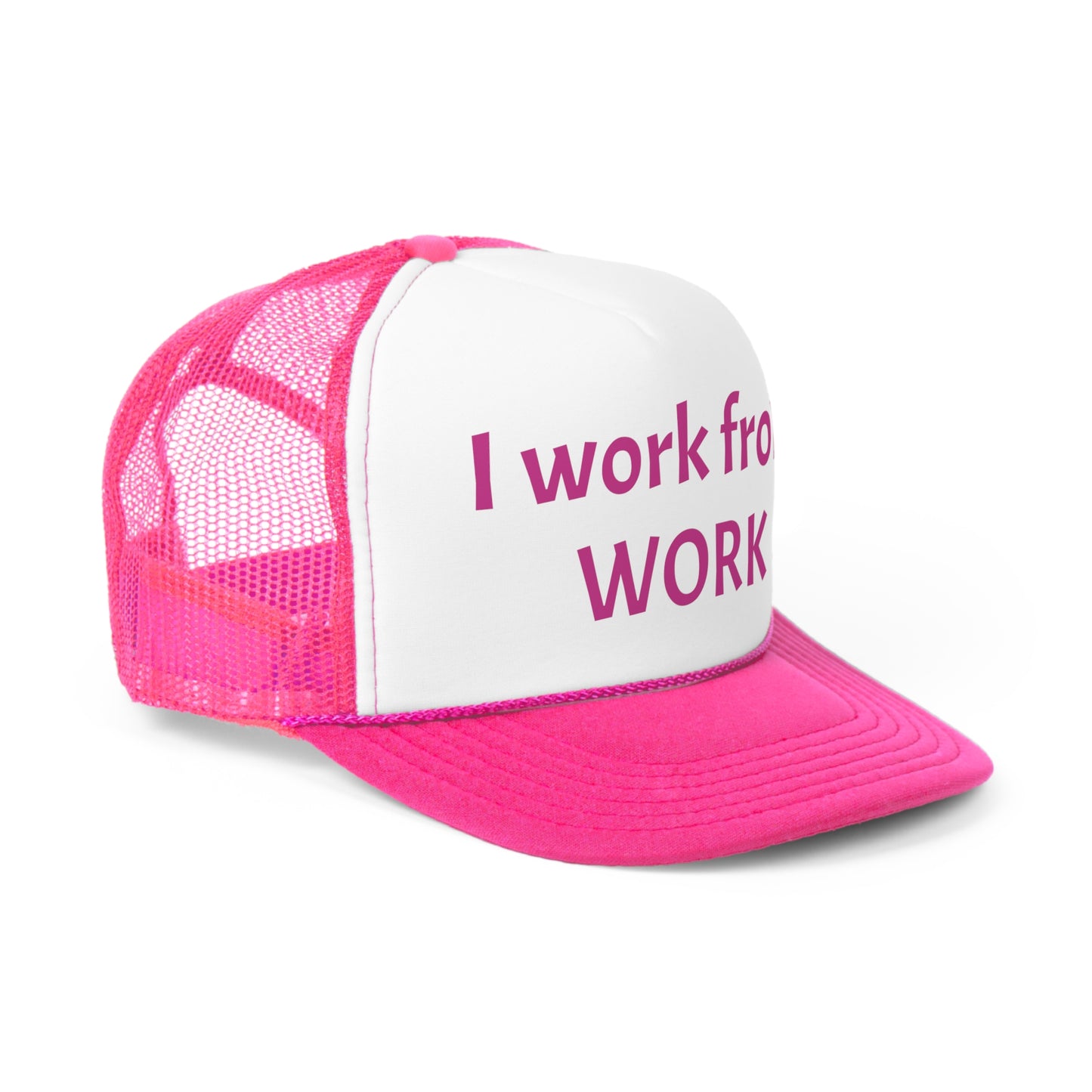 I work from work - Trucker Caps