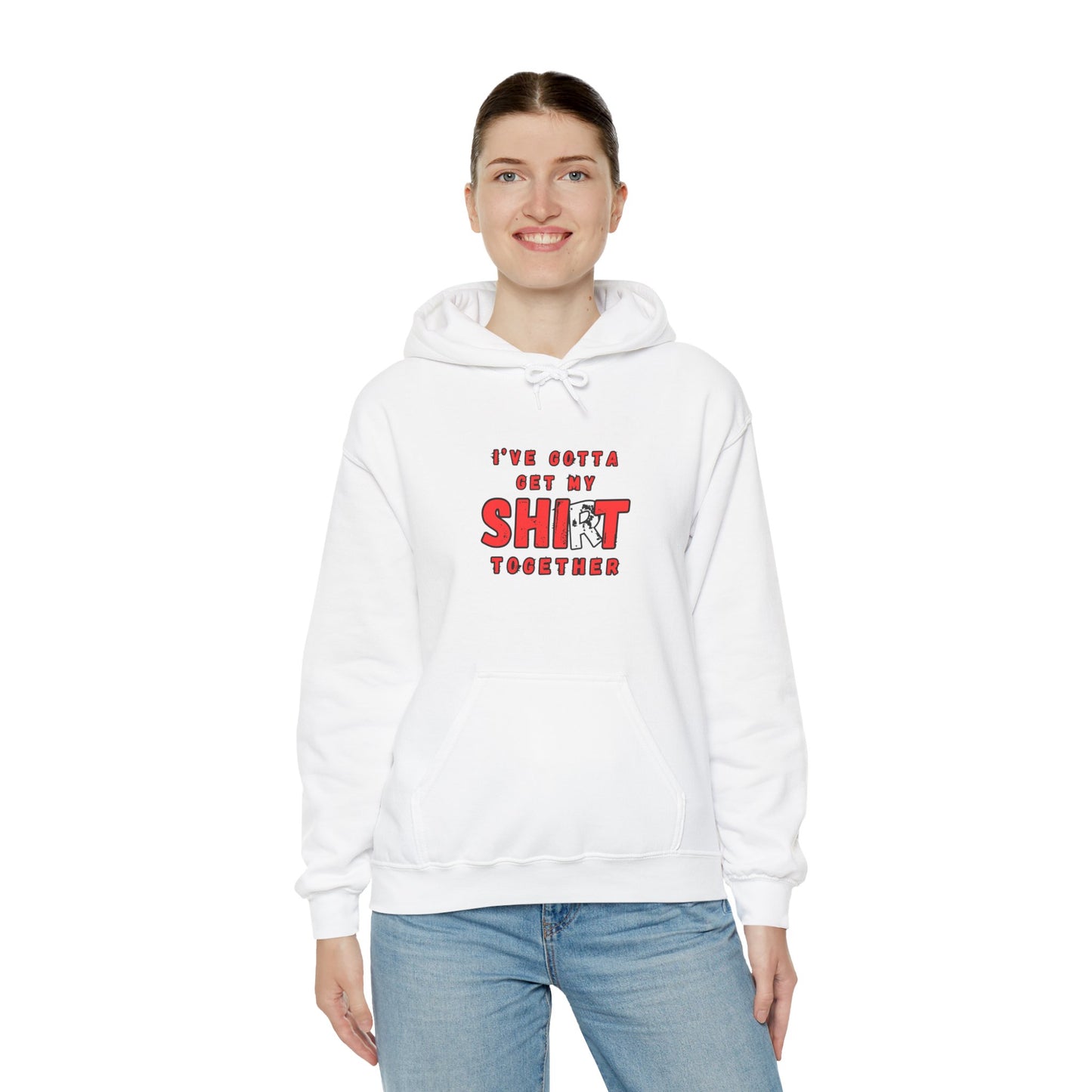 Workplace Wisdoms 'Shit Shirt Together' Heavy Hooded Sweatshirt