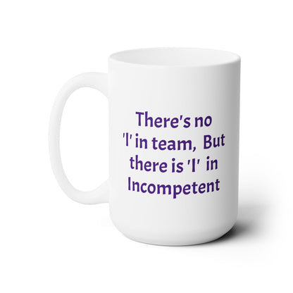 Workplace Wisdoms 'I in Team' Ceramic Mug 15oz