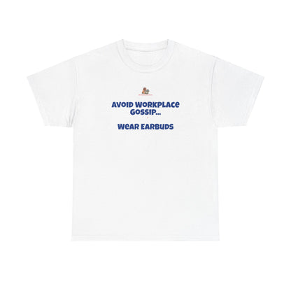 Workplace Wisdoms 'Gossip' Heavy Cotton Tee