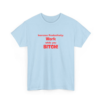 Workplace Wisdoms 'Increase Productivity' Heavy Cotton Tee