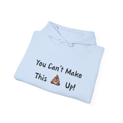 Can't make this up - Unisex Heavy Blend™ Hooded Sweatshirt