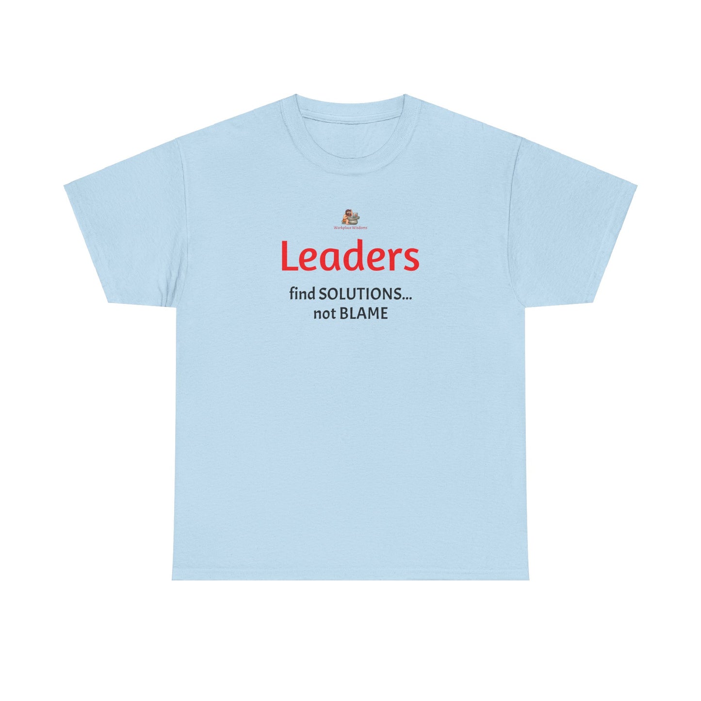 Workplace Wisdoms 'Leaders' Heavy Cotton Tee