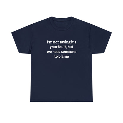 Blame - Unisex Heavy Cotton Tee