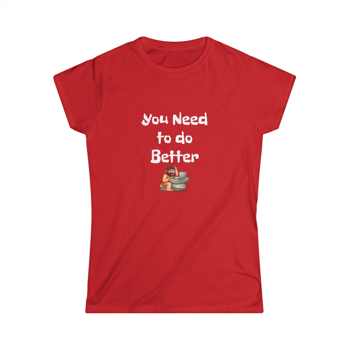 Workplace Wisdoms 'Do Better' Women's Softstyle Tee