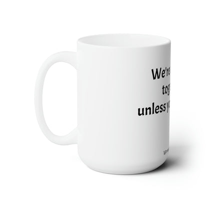 Screw up - Ceramic Mug 15oz