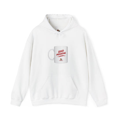 Workplace Wisdoms 'Good Morning' Heavy Hooded Sweatshirt